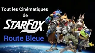 Miniature : Star Fox Route Bleue Tout les Cinématiques FR 