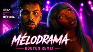 Miniature : Disiz - Mélodrama (ft. Théodora) [BOUYON REMIX]