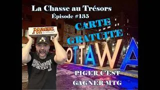 Miniature : Carte Gratuite, Gros Bulk MTG d'Ottawa (La Chasse aux Trésors, Épisode #135)