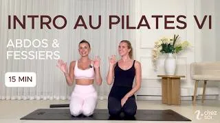 Miniature : 15 minutes | Introduction au Pilates | Séance 6 : abdos & fessiers