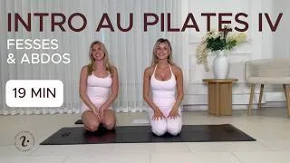 Miniature : 19 minutes | Introduction au Pilates | Séance 4 : Fesses & abdos