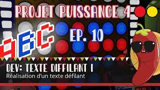 Miniature : Projet Puissance 4 - Episode 10 - Dev: Faisons défiler du texte !