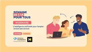 Miniature : [REPLAY] L'intelligence artificielle pour l'emploi : inclure sans exclure