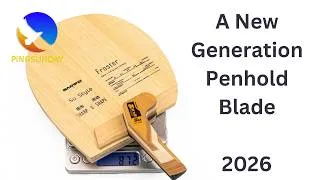 Miniature : Sanwei Su Style Froster Review: A New Generation Penhold Blade