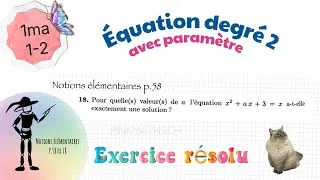 Miniature : 1Ma- équation degré 2 avec paramètre (NE p. 58 ex 18)