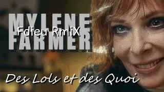 Miniature : Mylène Farmer - Des Lols et des Quoi [Fdieu RmiX]