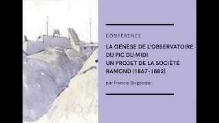 Miniature : La genèse de l’Observatoire du Pic du Midi. Conférence par Francis Beigbeder