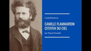 Miniature : Camille Flammarion, citoyen du ciel. Conférence par Pascal Giraudel