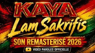 Miniature : Kaya – Lam Sakrifis | Seggae | Son Remasterisé 2026 | Vidéo Paroles Officielle