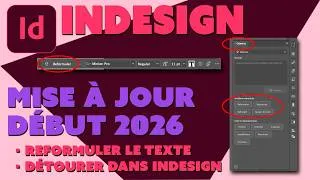 Miniature : Indesign - Mise à jour 2026 - Reformuler le texte - détourer dans Indesign