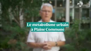 Miniature : MADE IN PLAINE COMMUNE | Métabolisme urbain, un territoire précurseur !