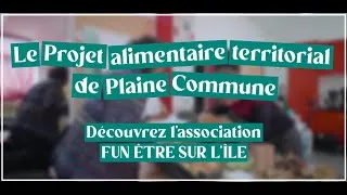 Miniature : Projet Alimentaire Territorial : Découvrez l'association Fun Être sur L'Île