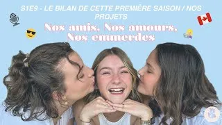 Miniature : S1/E9 - Le bilan de cette première saison / nos projets