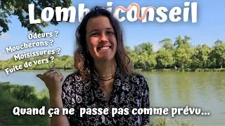 Miniature : Lombriconseil n°4 : Quand ça ne se passe pas comme prévu...