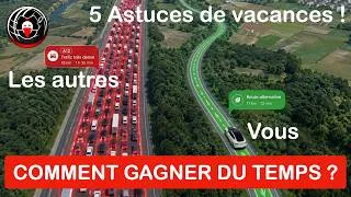 Miniature : 5 Trucs pour gagner du temps sur la route des vacances