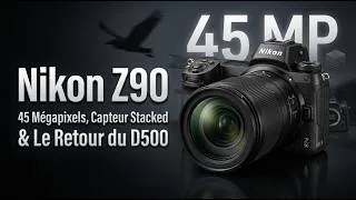 Miniature : Nikon Z90 : ÉNORME FUITE ! 45 MP, Capteur Stacked & Le Retour du D500 ?