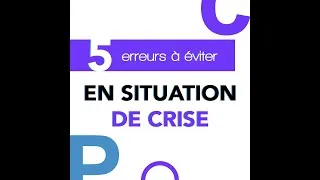 Miniature : 5 erreurs à éviter en crise