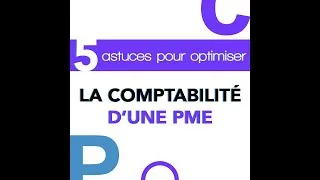 Miniature : 5 astuces pour optimiser la comptabilité d'une PME