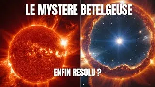 Miniature : L'étoile BETELGEUSE : Le télescope James Webb DÉCOUVRE son secret ?