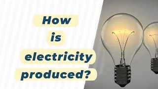 Miniature : 💡 How is electricity produced? | Planète Énergies