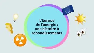 Miniature : Les grandes dates de la construction de l'Europe | Planète Énergies