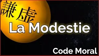 Miniature : La Modestie // Code Moral