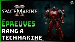 Miniature : SPACE MARINE 2 - SOLUTION - ÉPREUVES TECHMARINE - RANG A
