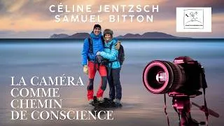 Miniature : Céline Jentszch et Samuel Bitton: la caméra comme chemin de conscience
