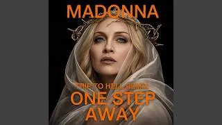 Miniature : Madonna - One Step Away (Trip To Hell Remix)