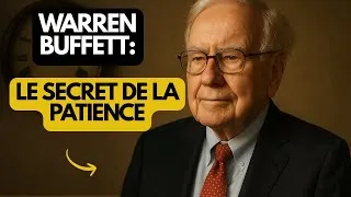 Miniature : WARREN BUFFETT ET LE SECRET DE LA PATIENCE