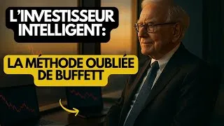 Miniature : L’INVESTISSEUR INTELLIGENT : LA MÉTHODE OUBLIÉE DE BUFFETT
