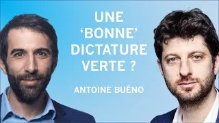 Miniature : Une "bonne dictature" verte ? Avec Antoine Buéno