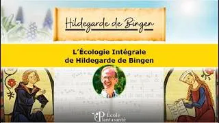 Miniature : Hildegarde de Bingen - Écologie Intégrale - Christian BUSSER