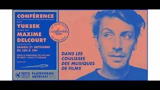 Miniature : Dans les coulisses de la musique de film, avec Yuksek et Maxime Delcourt