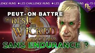 Miniature : Peut-on terminer No Rest For The Wicked Sans Endurance ??