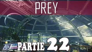 Miniature : Prey Let's Play FR - Partie 22 - SÉSAME OUVRE TOI