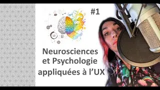 Miniature : Neurosciences et Psycho appliquée à l'UX #1