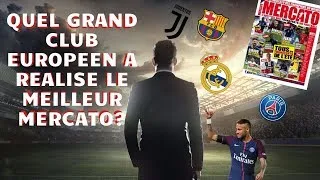 Miniature : QUEL GRAND CLUB EUROPÉEN A RÉALISÉ LE MEILLEUR MERCATO? ANALYSEFOOT#1