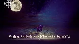 Miniature : Octopath Traveler & Octopath Traveler II • Launch Trailer • FR • SW2