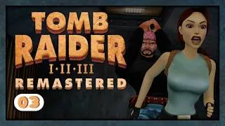 Miniature : « Où sont mes armes?!!  » - Tomb Raider II - Remastered - #03