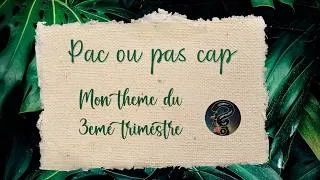Miniature : PAC OU PAS CAP 2026 : 3ème Trimestre