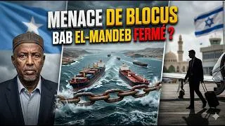 Miniature : ALERTE MONDIALE : La Somalie menace de bloquer BAB EL-MANDEB ! 🚨 Israël vs Mogadiscio