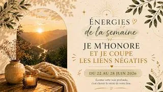 Miniature : Vous n'avez plus à porter ce qui ne vous appartient pas | Guidance du 22 au 28 juin 2026