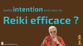Miniature : quelle intention pour un Reiki efficace pour soi et pour autrui ?