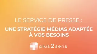 Miniature : Le service de presse : une stratégie médias adaptée à vos besoins