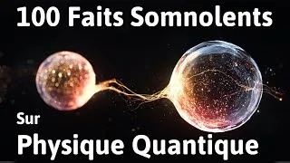 Miniature : Les faits les plus relaxants sur la physique quantique pour s'endormir