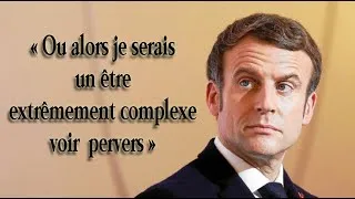 Miniature : Macron "Je serais extrêmement complexe voir pervers"