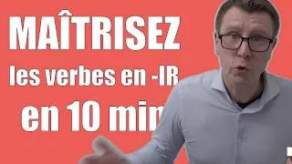 Miniature : Les Verbes du 2e et 3e Groupe (-IR) : Conjugaison Facile (Leçon 10)