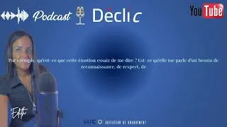 Miniature : Suis-je émotionnellement intelligent ? DECLIC SAISON 1- Episode 13