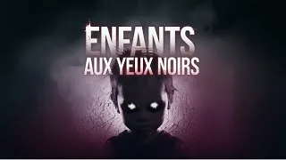 Miniature : Phénomènes Étranges : Le Mystère Terrifiant des Enfants aux Yeux Noirs